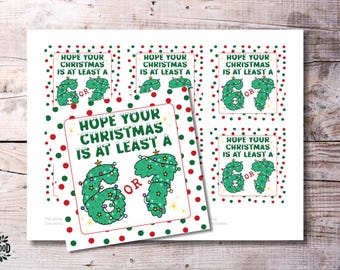 67 kerstcadeaukaartjes afdrukbaar | "Ik hoop dat je kerst minimaal 6 of 7 is" Tags | Grappige vakantiekaartjes | Direct downloaden | Labels van 3 x 3