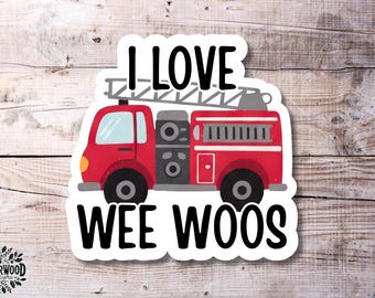 I Love Wee Woos Sticker | Funny Firefighter Vinyl Decal | Fire Truck Gift | EMS First Responder Humor Cute Emergency Vehicle for Kids Adults
