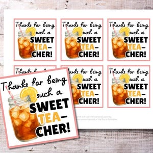 May include: Printable teacher appreciation tags featuring a watercolor illustration of iced tea in a mason jar with a lemon slice and straw. The text reads "Thanks for being such a SWEET TEA-CHER!"