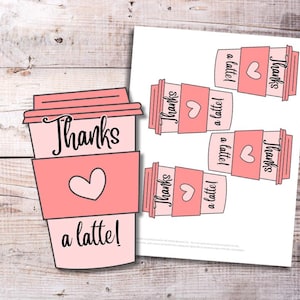 Thanks a Latte Printable Coffee Gift Tags | Teacher & Staff Appreciation | Cute Coffee Cup Gift Tag Instant Download PDF Print at Home