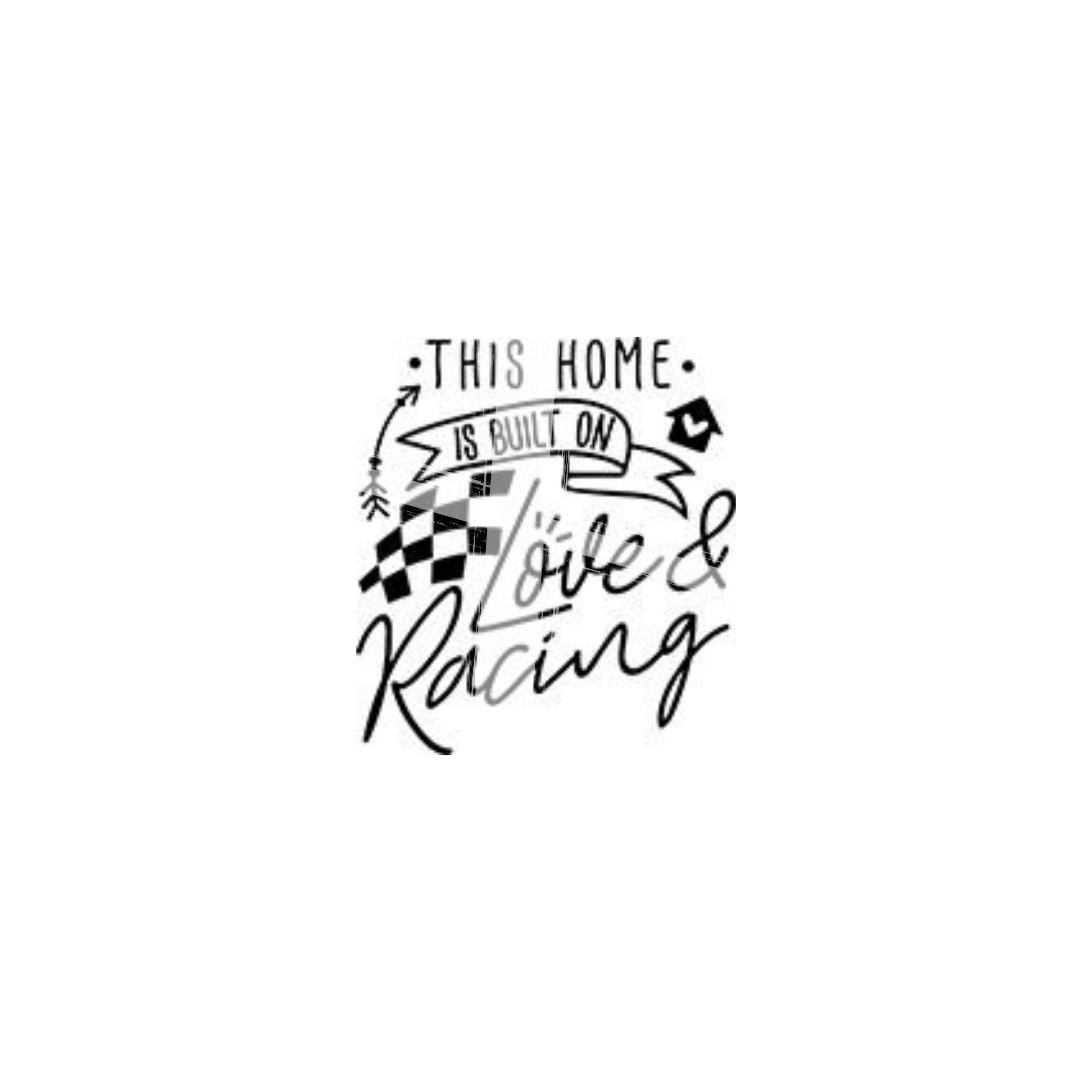 Download This Home Is Built On Love Racing Svg Cricut Cameo Etsy