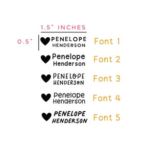 May include: Five different font styles for the name Penelope Henderson with a heart symbol preceding each name. The text is black and the heart symbol is black. The font styles are labeled Font 1 through Font 5 in orange text. The text indicates the size of the name is 1.5 inches and 0.5 inches.