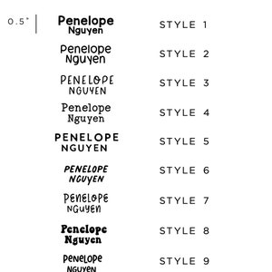 May include: Nine different styles of the name "Penelope Nguyen" in black text on a white background. The text is in various fonts and sizes. The text is 0.5 inches tall and 1.5 inches wide.