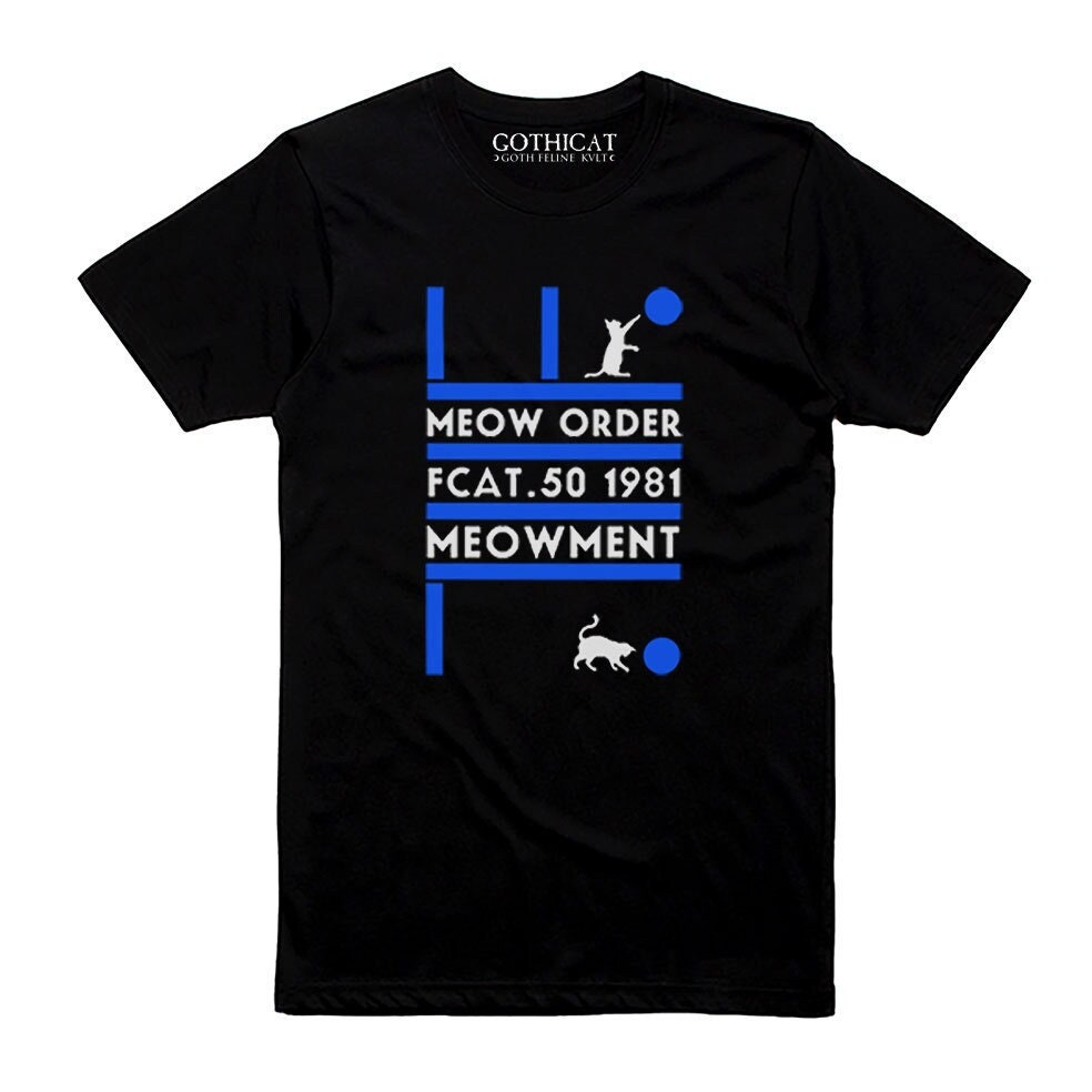 Discover Meow Order Meowment Movement  Tshirt