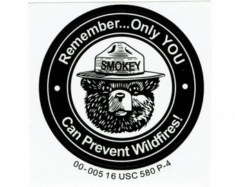 Official USFS - Smokey Bear - “REMEMBER … Only You Can Prevent Wildfires” - 3" Sticker- (peel & apply indoor use) - Gift Him Her Best Friend