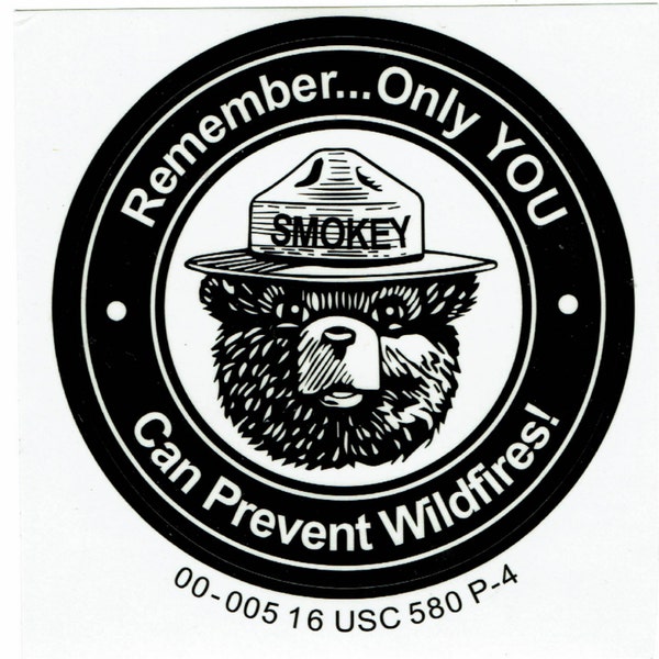 Official USFS - Smokey Bear - “REMEMBER … Only You Can Prevent Wildfires” - 3" Sticker- (peel & apply indoor use) - Gift Him Her Best Friend