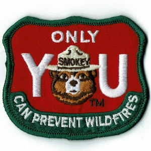 Official Smokey Bear  &quot;Only You Can Prevent Wildfires&quot; Embroidered Iron-On - I Love You Gift Girlfriend Boyfriend - New