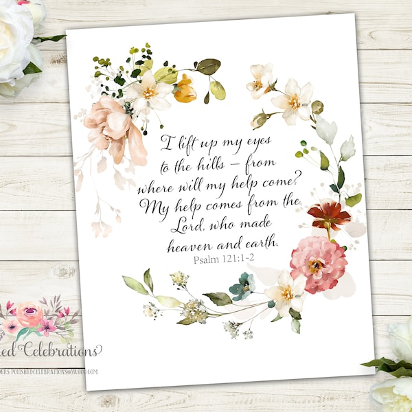 I Lift Up My Eyes Psalm 121 1-2 / Printable Bible Verse Wall Art / Boho Floral Scripture Baptism Gift / Baby Girl Nursery Decor / Christian