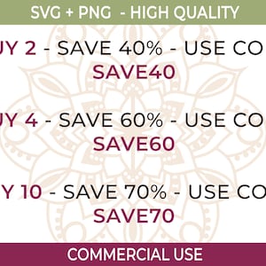 May include: White background with a decorative floral design. Text in black and burgundy states "BUY 2 - SAVE 40% - USE CODE SAVE40", "BUY 4 - SAVE 60% - USE CODE SAVE60", and "BUY 10 - SAVE 70% - USE CODE SAVE70". The words "SVG + PNG - HIGH QUALITY" are at the top.