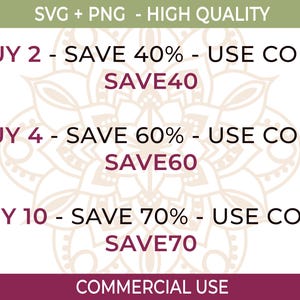 May include: A promotional graphic with text on a white background. The text includes "SVG + PNG - HIGH QUALITY", and offers discounts: Buy 2, Save 40% (use code SAVE40); Buy 4, Save 60% (use code SAVE60); Buy 10, Save 70% (use code SAVE70). The bottom reads "COMMERCIAL USE".