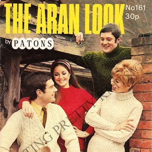 May include: A vintage knitting pattern booklet featuring three people wearing Aran knit sweaters. The cover features the text "THE ARAN LOOK" and "by PATONS". The booklet is titled "No. 161" and costs 30 pence.