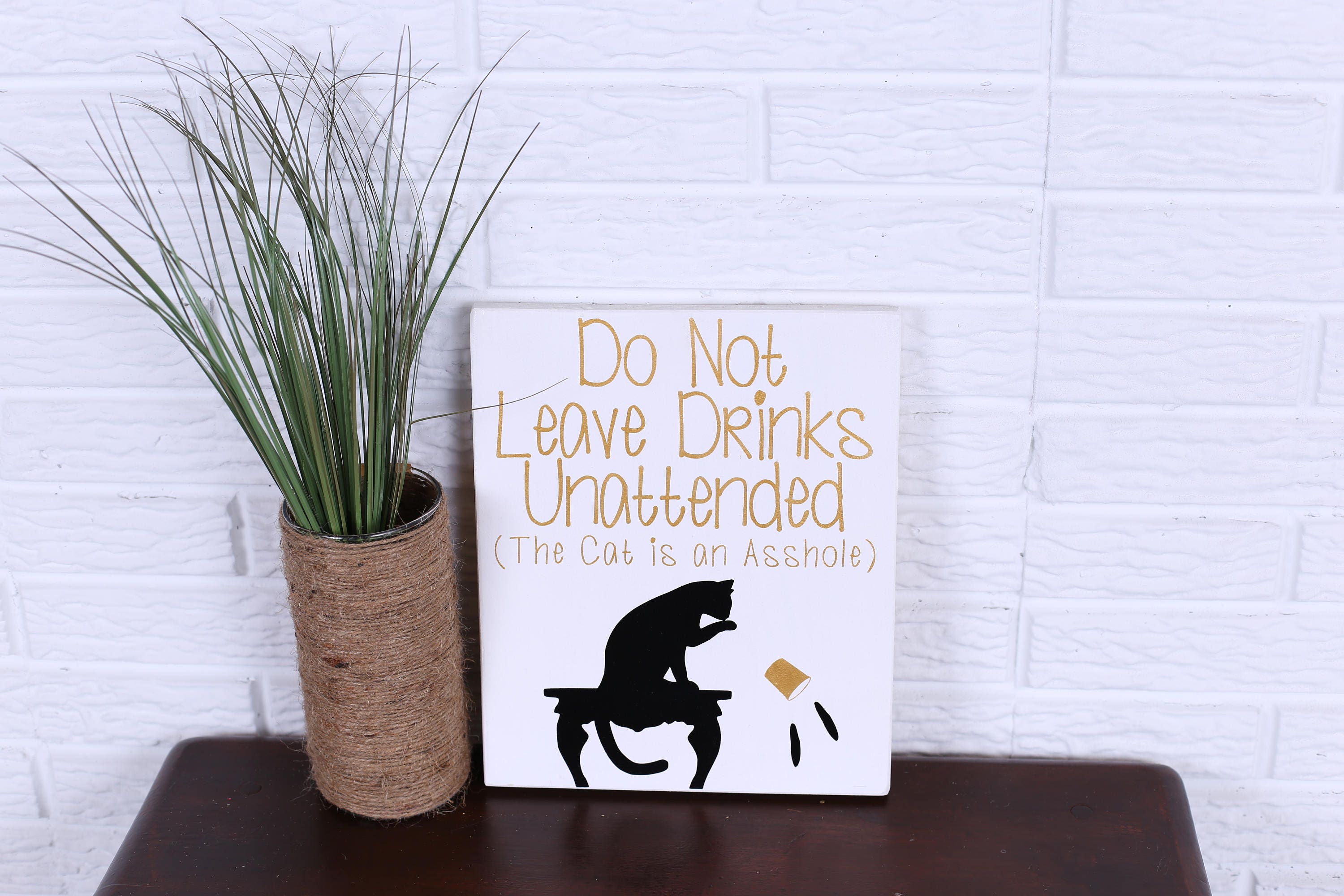 Do Not Leave Drinks Unattended the Cat is an Asshole/Wood Cat Etsy