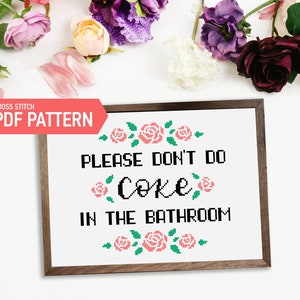 Please Dont Do Coke In The Bathroom Cross Stitch Pattern PDF, Cross Stitch Pattern PDF, Simple Counted Modern Easy Cross Stitch PDF Pattern