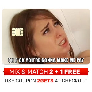 Autocollant, étui pour carte de crédit - Carte Oh * You're Gonna Make Me Pay, Etui pour carte de débit