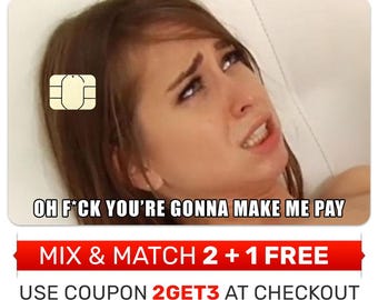 Skin de carte de crédit meme drôle : « Oh, tu vas me faire payer » Sticker