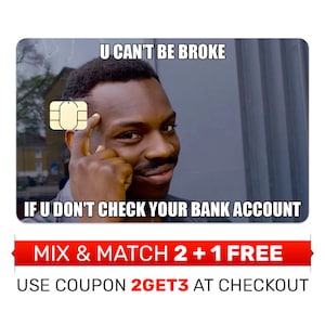 Cover, adesivo, carta di credito - Meme Can't be Broke, cover per carta di debito