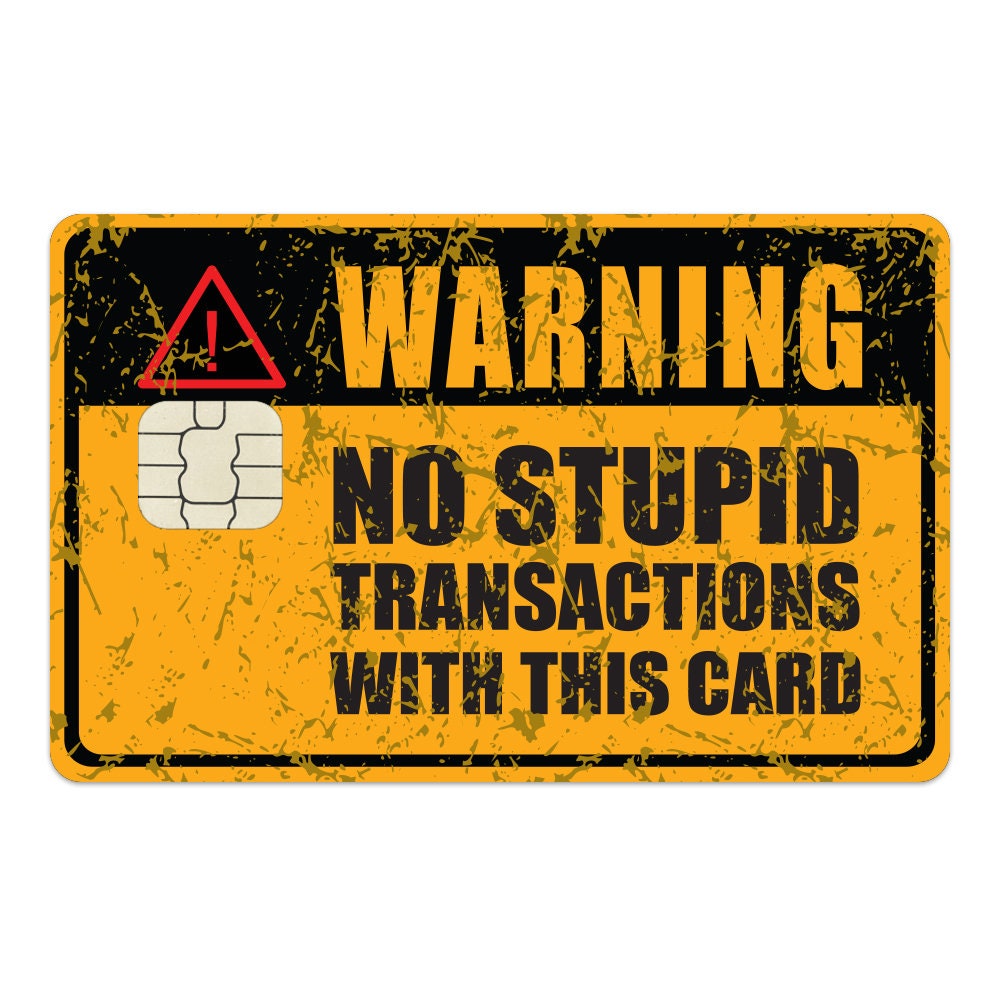 funny credit card sleeves 2Pcs You're Gonna Make Me Pay Sticker Skin Credit Card Sticker Credit Card skin cover Debit Card Stickers for Key, Debit, Credit, Bank Card Card Skin for VideosVideos coming soon! Funny 'no Stupid Transactions' Credit