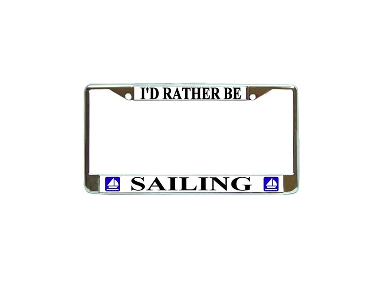 black I/'D RATHER BE SAILING License Plate Frame