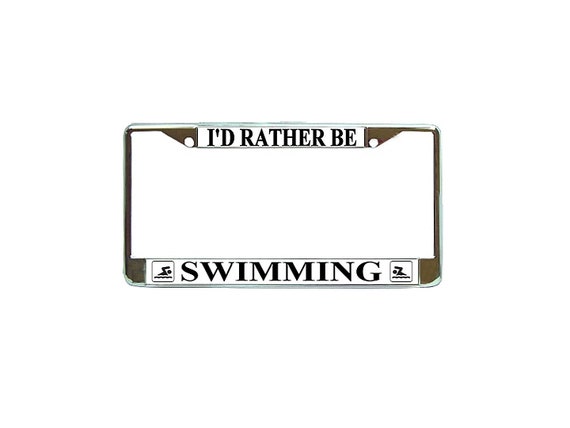 I/'D RATHER BE SWIMMING Metal License Plate Frame