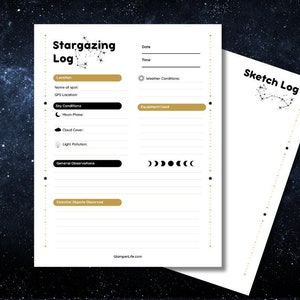 May include: A printable stargazing log with sections for date, time, location, sky conditions, equipment used, general observations, and celestial objects observed. The log also includes a sketch log section.
