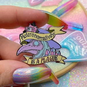 Heteronormativity Is A Plague Enamel Pin