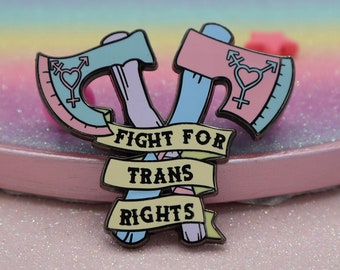 Fight For Trans Rights Enamel Pin