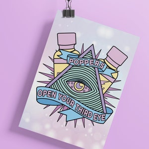 Poppers Open Your Third Eye Art Print