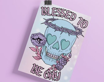 Blessed To Be Gay Art Print