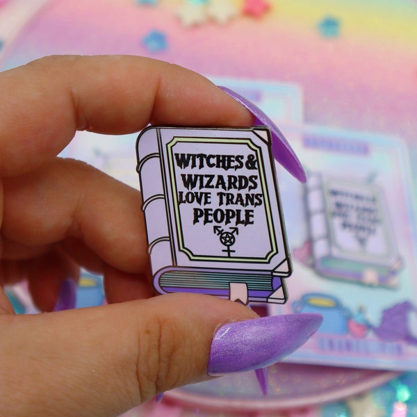 Witches And Wizards Love Trans People Enamel Pin