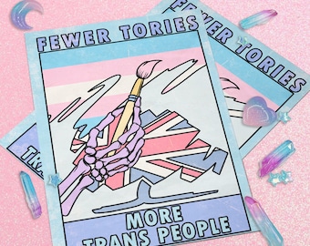 Fewer Tories, More Trans People Art Print