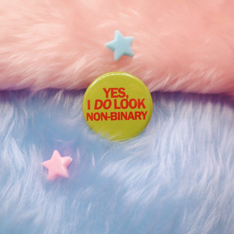 Yes I Do Look Non-Binary Button Badge image 1