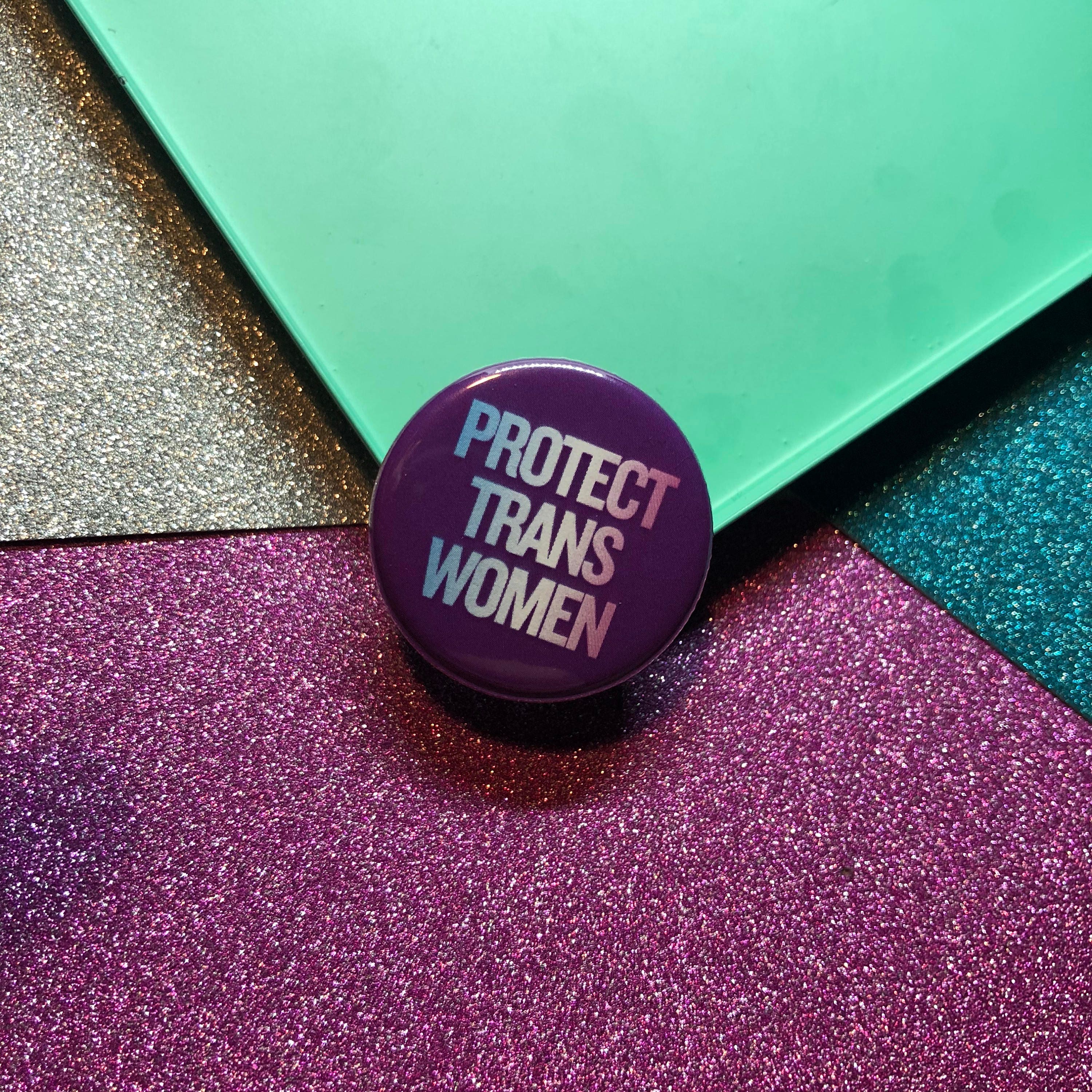 Protect Trans Women Button Badge Trans Badge Trans Pin Queer Etsy