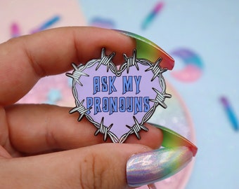 Ask My Pronouns Enamel Pin