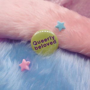 Queerly Beloved Button Badge