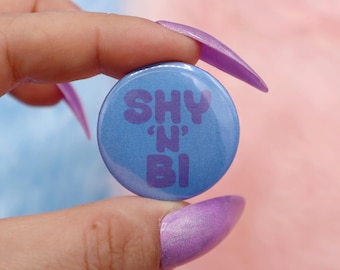 Shy 'n' Bi Button Badge