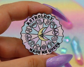 Astrology Made Me Queer Enamel Pin