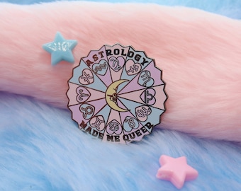 Astrology Made Me Queer Enamel Pin