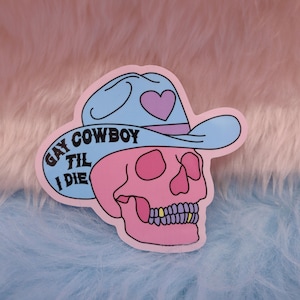 Adesivo in vinile grande "Gay Cowboy 'til I Die"