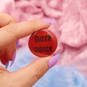 Queer Sinner Button Badge