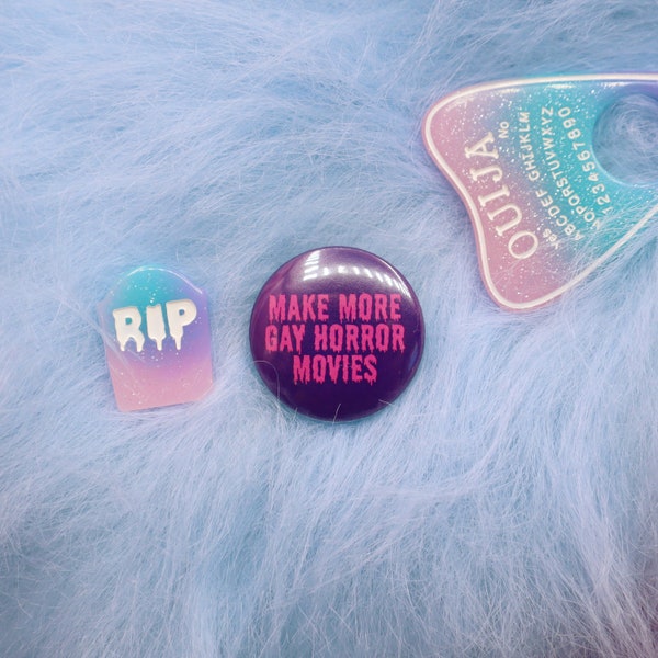 Make More Gay Horror Movies Button Badge