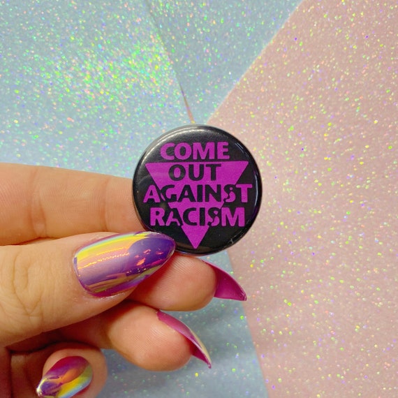 Come Out Against Racism Vintage REMAKE Button Badge Etsy