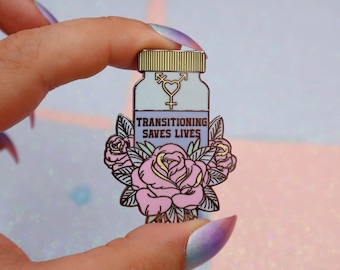 Transitioning Saves Lives Enamel Pin