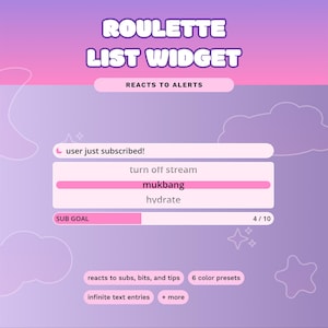 May include: A digital graphic with a pink and purple gradient background. The text "ROULETTE LIST WIDGET" is at the top. The graphic includes text boxes with options like "mukbang" and "hydrate", and a progress bar labelled "SUB GOAL".