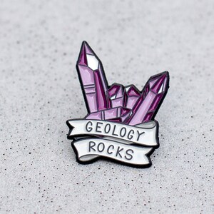 Geology Rocks - Soft Enamel Pin, Geologist, Mineral and Crystal Lover
