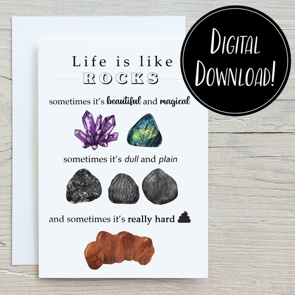 Life is Like Rocks Greeting Card, Digital Download, Printable, Geology, Geologist, Birthday, Anniversary, Gift, A6 Size, 4.5 x 6.25 inches