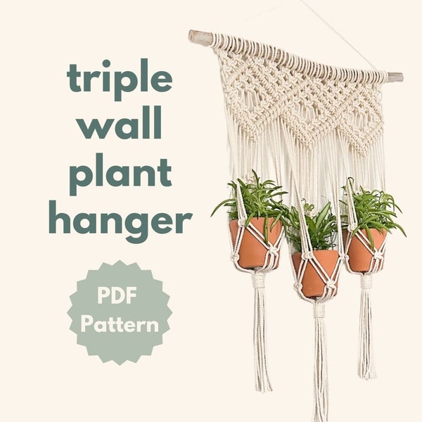 PDF Pattern Only- Macramé Triple Wall Plant Hanger (With Knot Guide)