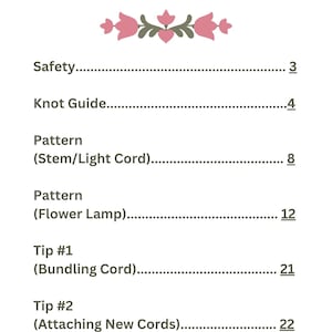 May include: Table of contents for a craft project with a floral design. The table of contents includes sections for safety, knot guide, pattern, and tips.