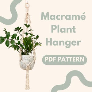 PDF Pattern Only- Macramé Plant Hanger Pattern (with FREE Knot Guide!)