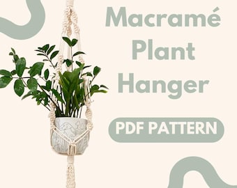 PDF Pattern Only- Macramé Plant Hanger Pattern (with FREE Knot Guide!)