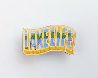 Lake Life Pin | Eco-Friendly Wooden Badge | Finger Lakes Glen Lake Great Lakes Lake Placid Gift